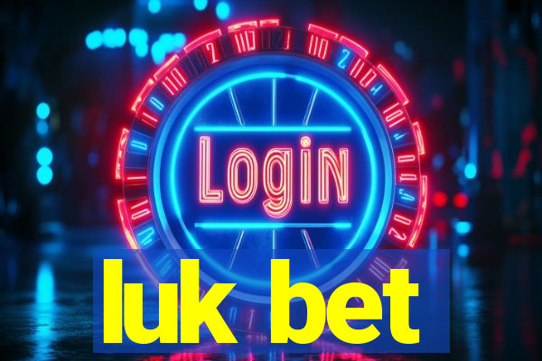luk bet